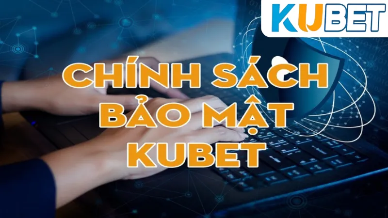 Chính Sách Bảo Mật Kubet - Nâng Cao Bảo Mật Cho Cược Thủ 3 Quyền lợi của người dùng dựa trên chính sách bảo mật